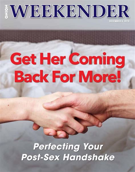 Get Her Coming Back For More Perfecting Your Post Sex Handshake
