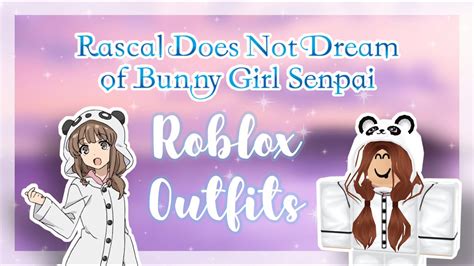 Bunny Girl Senpai Roblox Outfit Ideas Anime Youtube