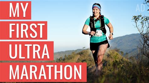 My First Ultra Marathon Youtube