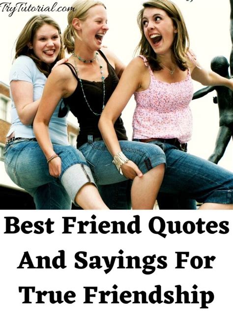 Best Friend Quotes And Sayings For True Friendship Currentyear