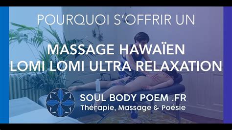 Pourquoi S Offrir Un Massage Hawaïen Lomi Lomi Ultra Relaxation Youtube