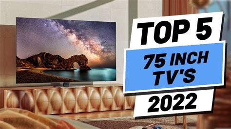 Top 5 Best 75 Inch Tvs Of 2022 Youtube