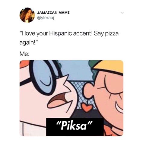 I Love Hispanics Mexican Jokes Mexican Problems Really Funny Memes