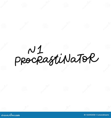 Number One Procrastinator Calligraphy Quote Letter Stock Illustration