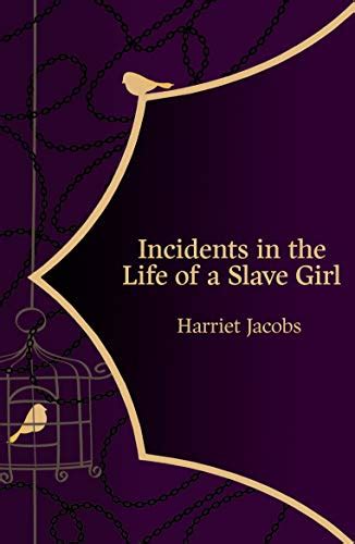 Incidents In The Life Of A Slave Girl Hero Classics By Harriet Jacobs
