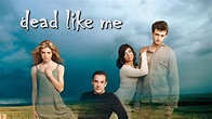 Dead Like Me (TV Series 2003-2004) - Backdrops — The Movie Database (TMDb)