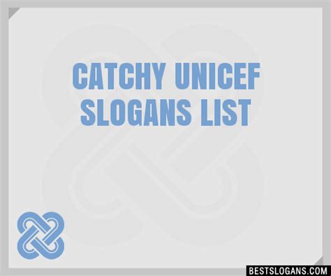 100 Catchy Unicef Slogans 2024 Generator Phrases And Taglines