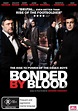 Bonded By Blood DVD - DVDLand
