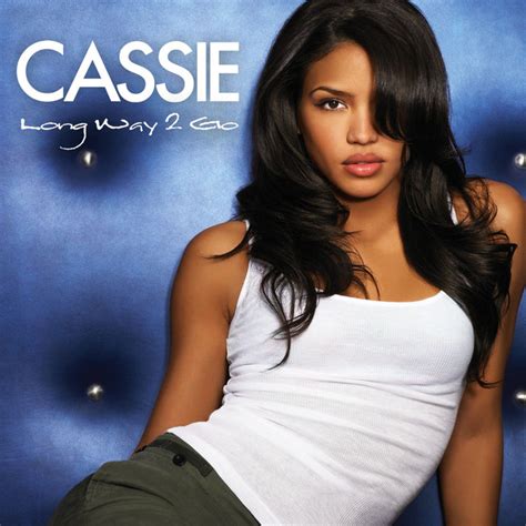 Cassie Long Way 2 Go Lyrics Genius Lyrics