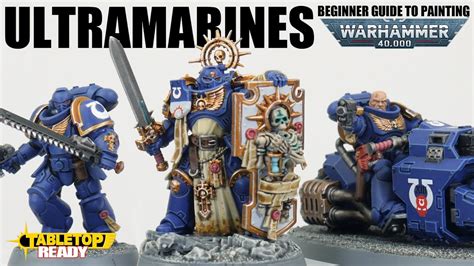 How To Paint Ultramarines Getting Started With Warhammer 40k And