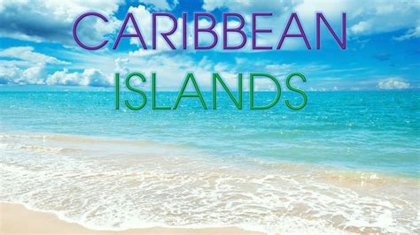 Top 10 Most Visited Caribbean Islands Caribbean Islands Caribbean