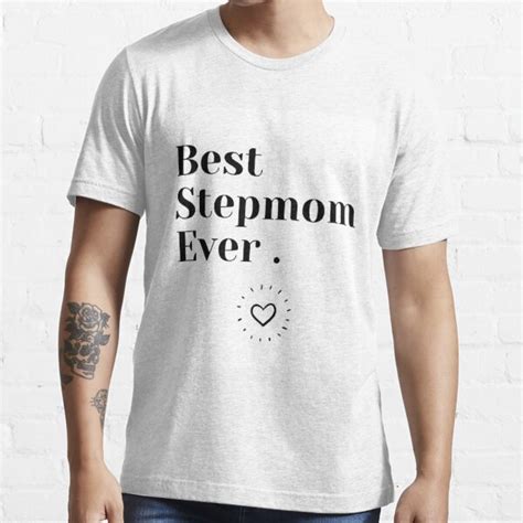 Best Stepmom Ever T Shirt Step Mom T Mothers Day T For Step Mom Tee Birthday T Step