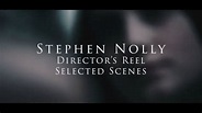 Stephen Nolly Director Reel - YouTube