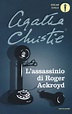 L' assassinio di Roger Ackroyd - Agatha Christie - Libro Mondadori 2017 ...