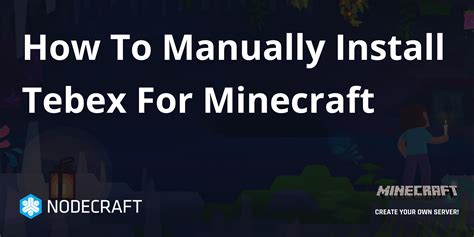 how to manually install tebex for minecraft minecraft knowledgebase article nodecraft