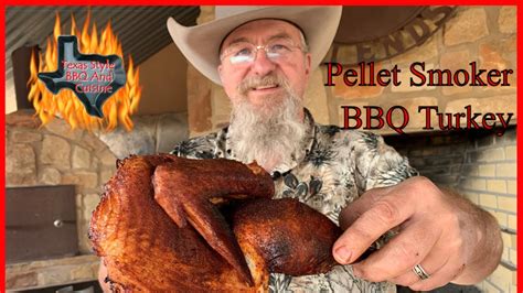 texas bbq smoked turkey recipe on the pellet smoker youtube