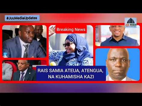 UTEUZI Rais Samia Ateua Kutengua Na Kuhamisha Kazi Mawaziri Naibu Waziri RC Na Katibu Wakuu