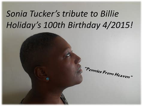 Billie Holiday 100th Birthday Tribute By Sonia Tucker 2015 Pennies From Heaven Youtube
