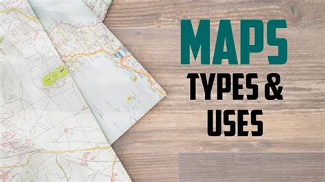 Different Types Of Maps For Kids