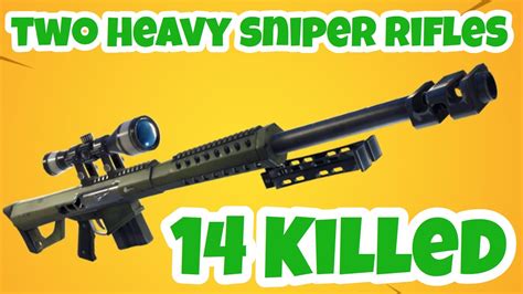 Fortnite Two Heavy Sniper Rifles 14 Killed Youtube