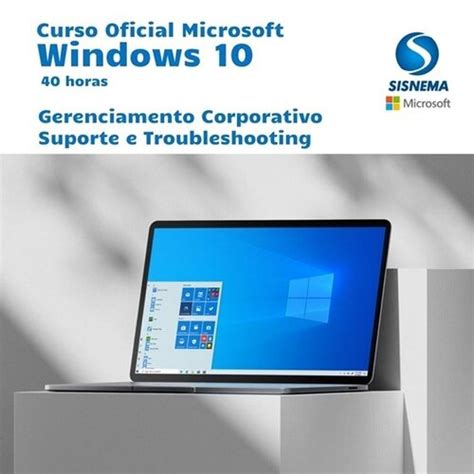 Curso Oficial Suporte No Windows 10 Sisnema Inovação E Conhecimento