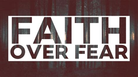 March 22 2020 Sermon Faith Over Fear Youtube