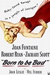 Born to Be Bad (1950) - Rotten Tomatoes