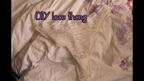 How To Make A Lace Thong Diy Thong Youtube
