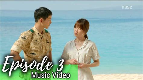 Dear dramacool users, you're watching descendants of the sun episode 1 english sub has been released. Descendants of The Sun Episode 3 Music Video - YouTube
