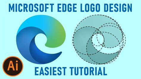 Easily Design Microsoft Edge Logo Illustrator Logo Design Tutorial