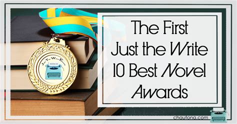 The First Just The Write 10 Best Novel Awards Chautona Havig