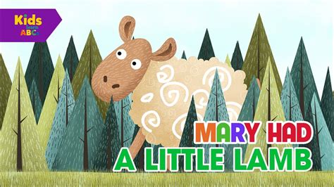 Learn Songs For Kids With Mary Had A Little Lamb Nursery Rhymes