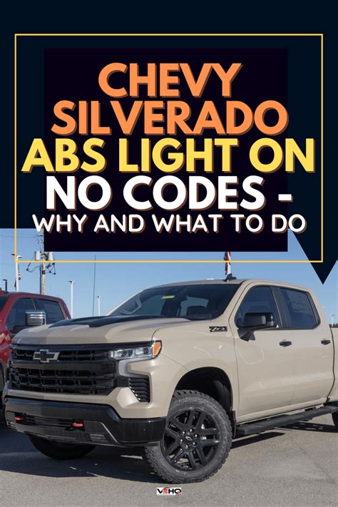 Chevy Silverado Abs Light On No Codes Why And What To Do