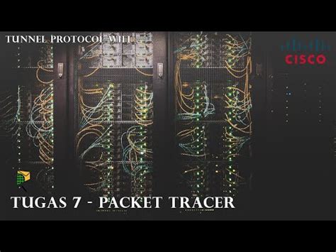 Cisco Packet Tracer Tunnel Protocol Wi Fi Youtube