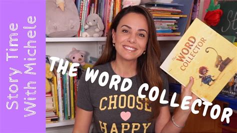 Story Time With Michele The Word Collector Read Aloud For Kids Youtube