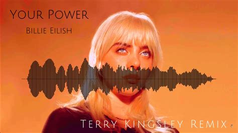 Billie Eilish Billie Eilish Your Power Terry Kingsley Remix