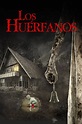 [Descargar] Los Huérfanos (2017) Película Completa En Español Latino Gratis