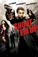Shoot 'Em Up (2007) - Posters — The Movie Database (TMDB)