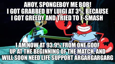 Mr Krabs Died In Smash 1 Imgflip