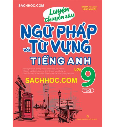 Luyện Chuyên Sâu Ngữ Pháp Và Từ Vựng Tiếng Anh Lớp 9 Tập 2