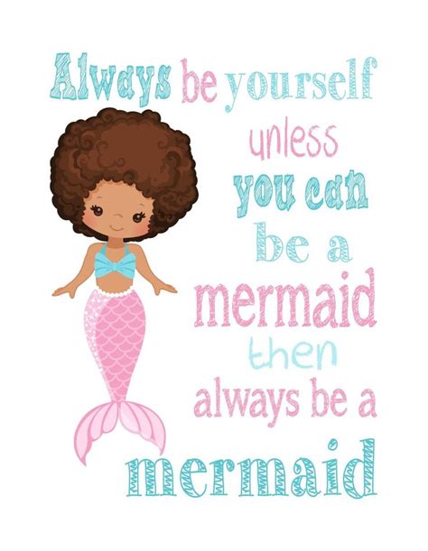 African American Mermaid Always Be Yourself Unless You Can Be A Mermaid