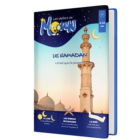 Le Ramadan 6 12 Ans Les Ateliers De Moun