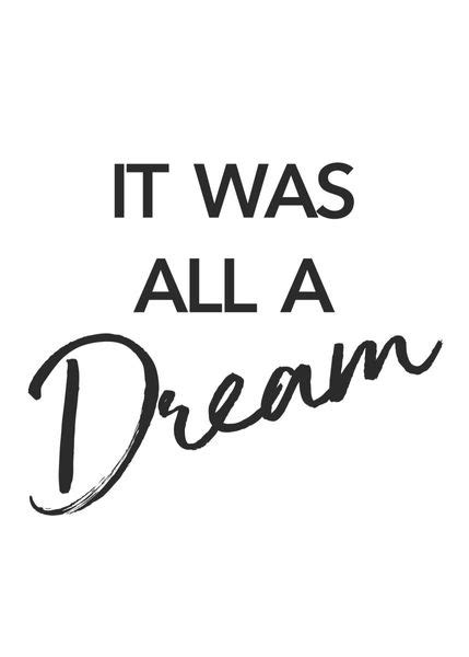 Köp It Was All A Dream Poster Online