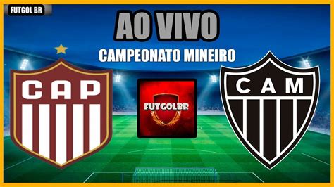 PATROCINENSE X ATLÉTICO MG AO VIVO CAMPEONATO MINEIRO RODADA