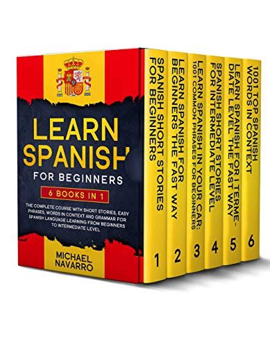 Learn Spanish For Beginners 6 Books In 1 The Complete
