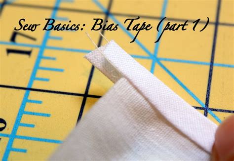 Sew Basics Bias Tape Part The Cottage Mama