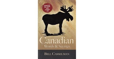 Canadian Words And Sayings By Bill Casselman