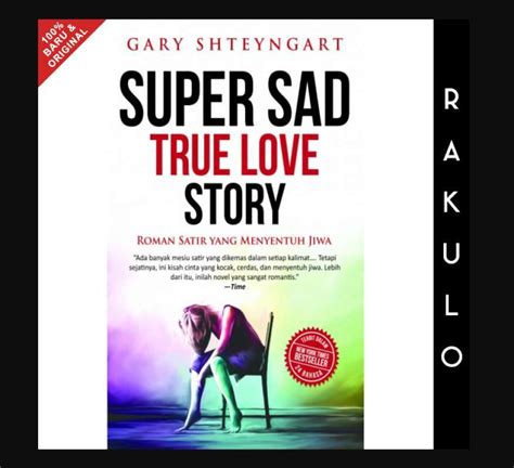 Jual Buku Super Sad True Love Story Gary Shteyngart Di Seller Rakulo