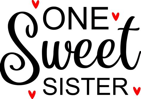 One Sweet Sister 6428309 Vector Art At Vecteezy