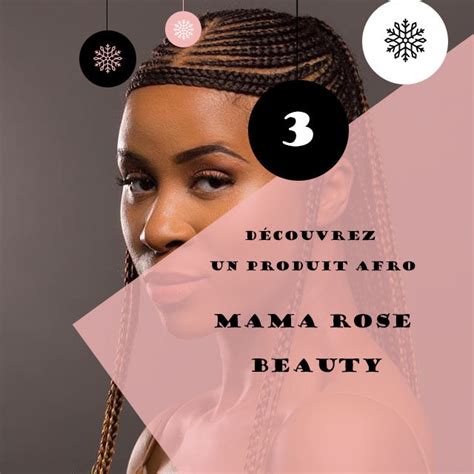 Produit Afro Mama Rose Beauty Calendrier De Lavent Des Coiffeuses
